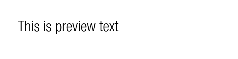 font preview of Helvetica Neue LT Std 47 Light Condensed